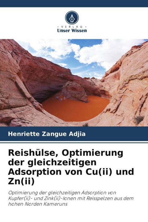 Produktbild: Reish&uuml;lse, Optimierung der gleichzeitigen Adsorption von Cu(ii) und Zn(ii)