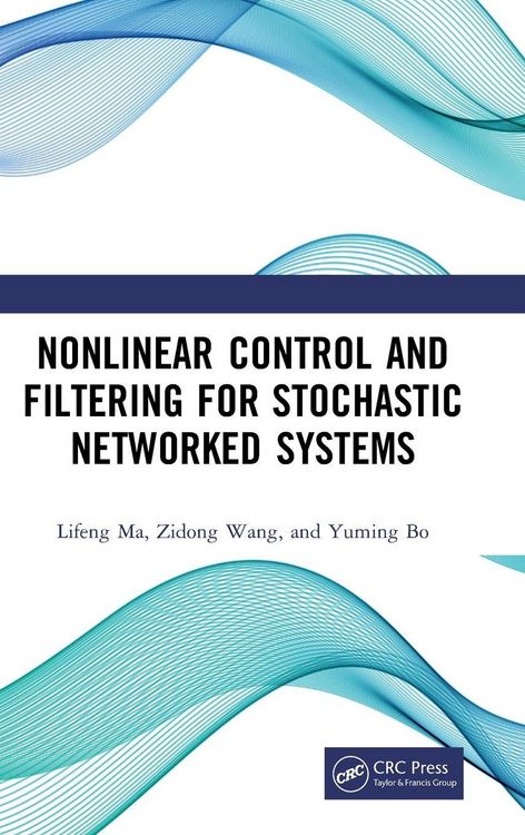 Produktbild: Nonlinear Control and Filtering for Stochastic Networked Systems