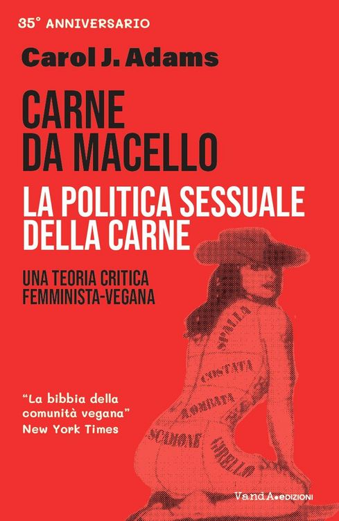 Produktbild: Carne da macello. La politica sessuale della carne. Una teoria critica femminista vegetariana