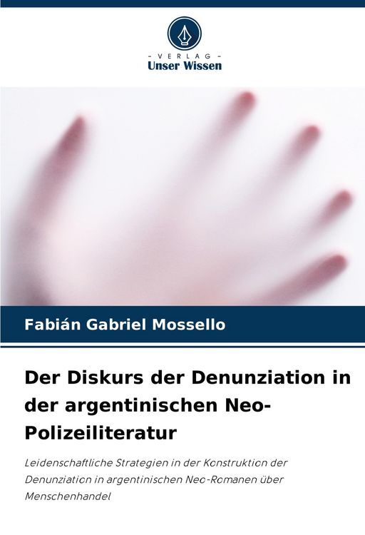 Produktbild: Der Diskurs der Denunziation in der argentinischen Neo-Polizeiliteratur