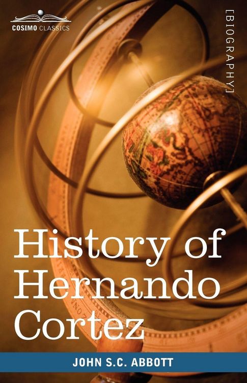 Produktbild: History of Hernando Cortez