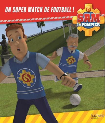 Produktbild: Sam le pompier. Un super match de football !