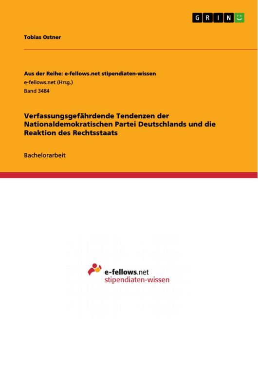 Produktbild: Verfassungsgef&auml;hrdende Tendenzen der Nationaldemokratischen Partei Deutschlands und die Reaktion des Rechtsstaats