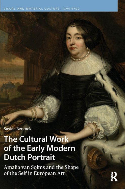 Produktbild: The Cultural Work of the Early Modern Dutch Portrait
