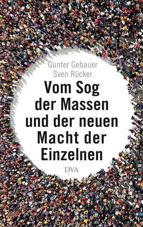 Produktbild: Vom Sog der Massen und der neuen Macht der Einzelnen