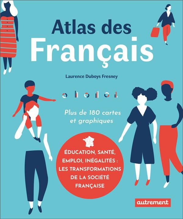 Produktbild: Atlas des Fran&ccedil;ais : plus de 180 cartes et graphiques