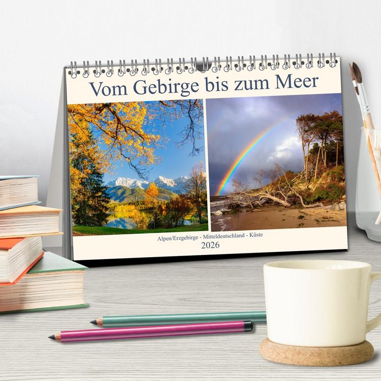 Produktbild: Vom Gebirge bis zum Meer, Alpen/Erzgebirge - Mitteldeutschland - K&uuml;ste (Tischkalender 2026 DIN A5 quer), CALVENDO Monatskalender