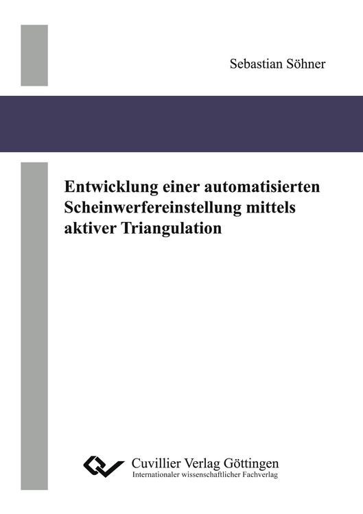 Produktbild: Entwicklung einer automatisierten Scheinwerfereinstellung mittels aktiver Triangulation