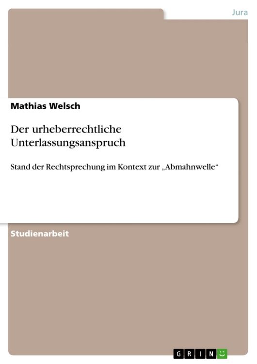 Produktbild: Der urheberrechtliche Unterlassungsanspruch