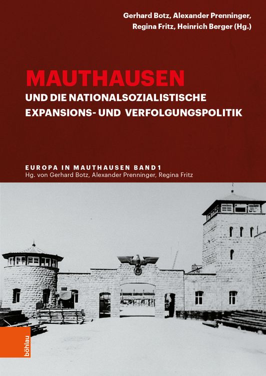 Produktbild: Mauthausen und die nationalsozialistische Expansions- und Verfolgungspolitik