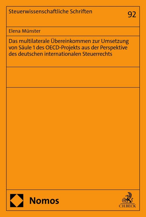 Produktbild: Das multilaterale &Uuml;bereinkommen zur Umsetzung von S&auml;ule 1 des OECD-Projekts aus der Perspektive des deutschen internationalen Steuerrechts