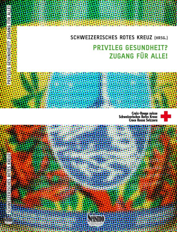 Produktbild: Privileg Gesundheit? Zugang f&uuml;r alle!