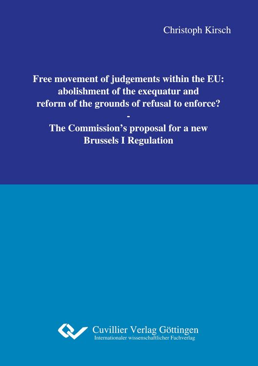 Produktbild: Free movement of judgements within the EU: abolishment of the exequatur and reform of the grounds of refusal to enforce?