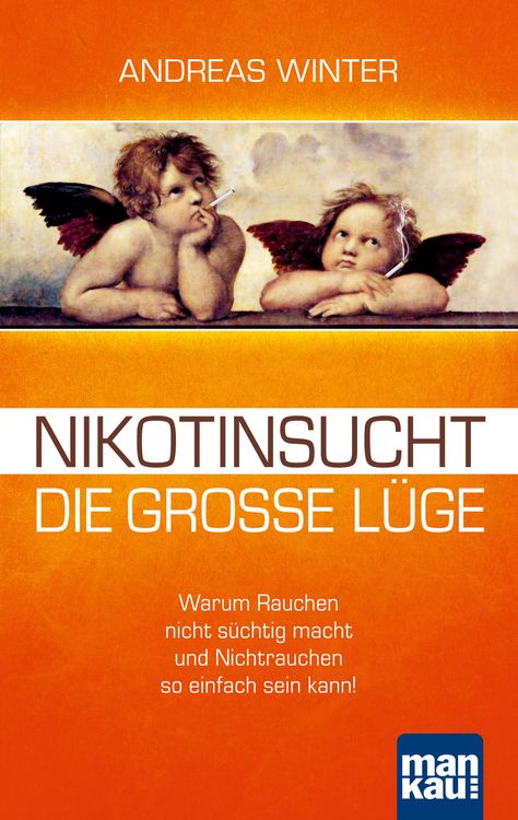Produktbild: Nikotinsucht &ndash; die gro&szlig;e L&uuml;ge
