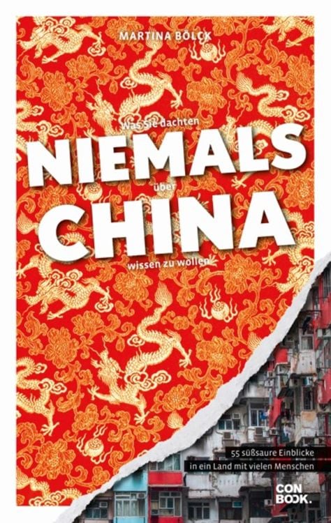 Produktbild: Was Sie dachten, NIEMALS über CHINA wissen zu wollen
