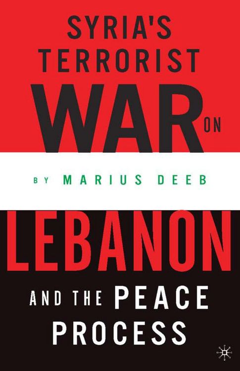 Produktbild: Syria&rsquo;s Terrorist War on Lebanon and the Peace Process
