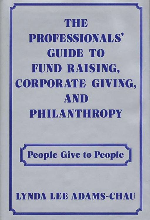 Produktbild: The Professionals' Guide to Fund Raising, Corporate Giving, and Philanthropy
