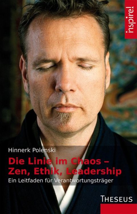 Produktbild: Die Linie im Chaos &ndash; Zen, Ethik, Leadership
