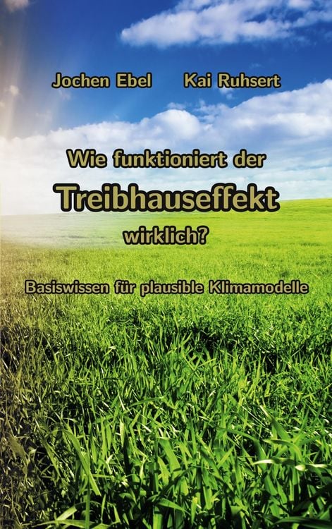 Produktbild: Wie funktioniert der Treibhauseffekt wirklich?