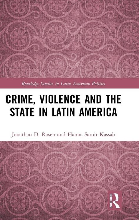 Produktbild: Crime, Violence and the State in Latin America