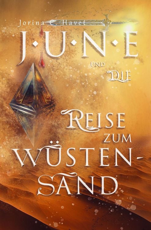 Produktbild: June und die Reise zum W&uuml;stensand (Band 2 der Romantasy-Reihe)
