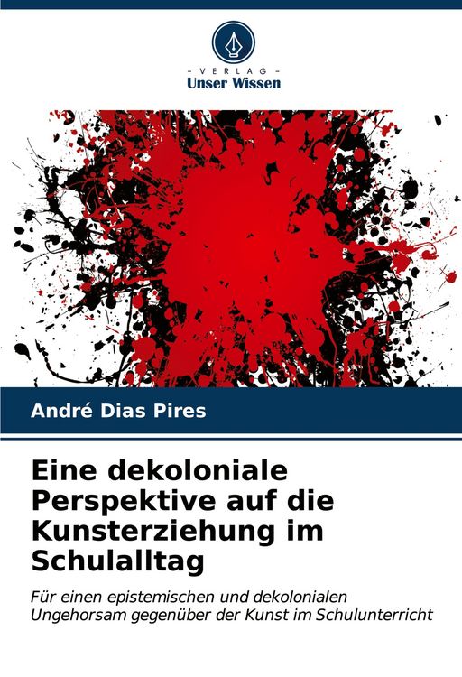 Produktbild: Eine dekoloniale Perspektive auf die Kunsterziehung im Schulalltag