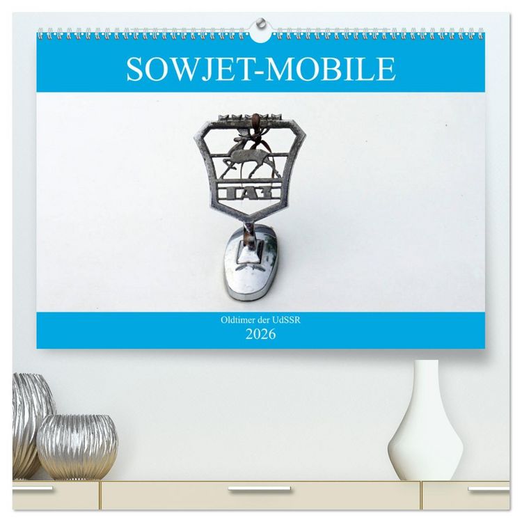 Produktbild: Sowjet-Mobile - Oldtimer der UdSSR (hochwertiger Premium Wandkalender 2026 DIN A2 quer), Kunstdruck in Hochglanz