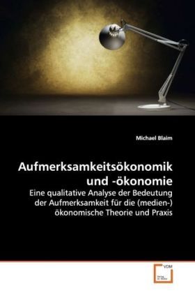 Produktbild: Blaim, M: Aufmerksamkeits&ouml;konomik und -&ouml;konomie