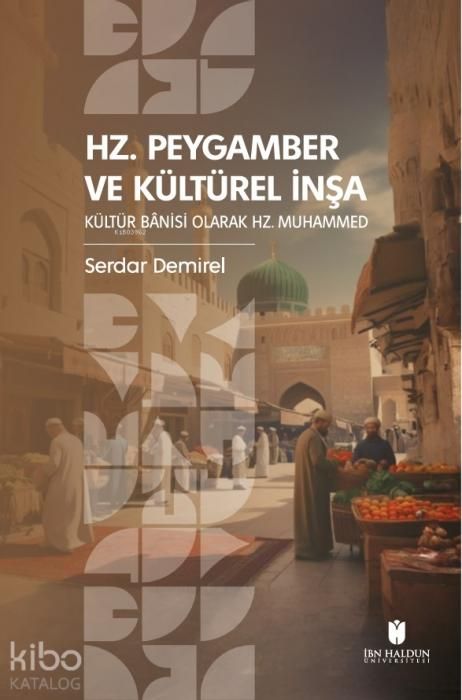 Produktbild: Hz. Peygamber ve K&uuml;lt&uuml;rel Insa K&uuml;lt&uuml;r Banisi Olarak Hz. Muhammed