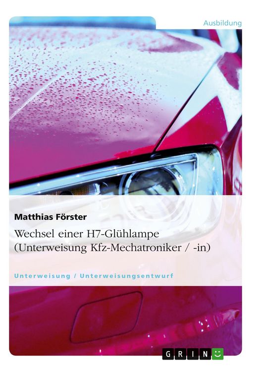 Produktbild: Wechsel einer H7-Gl&uuml;hlampe (Unterweisung Kfz-Mechatroniker / -in)