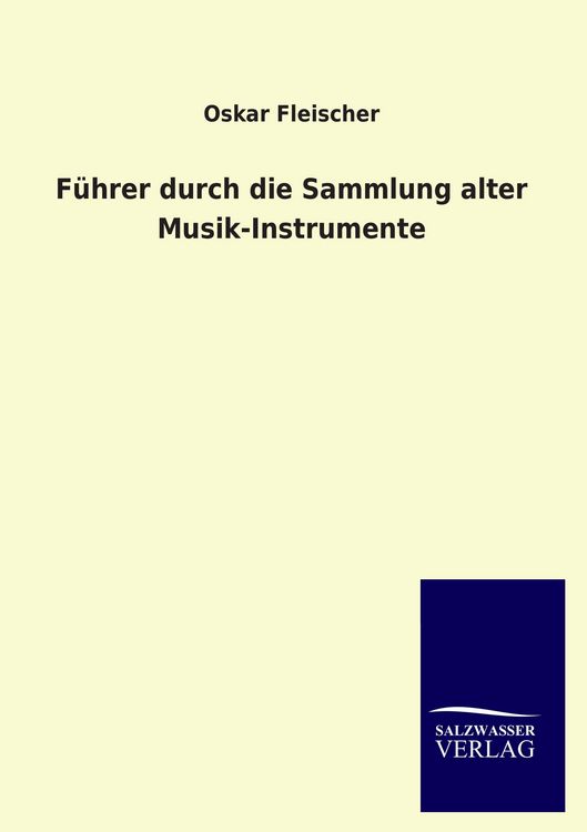Produktbild: F&uuml;hrer durch die Sammlung alter Musik-Instrumente