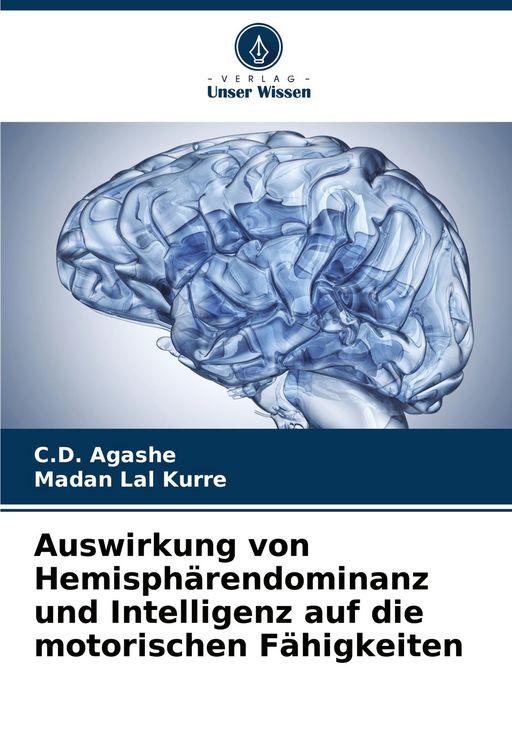 Produktbild: Auswirkung von Hemisph&auml;rendominanz und Intelligenz auf die motorischen F&auml;higkeiten