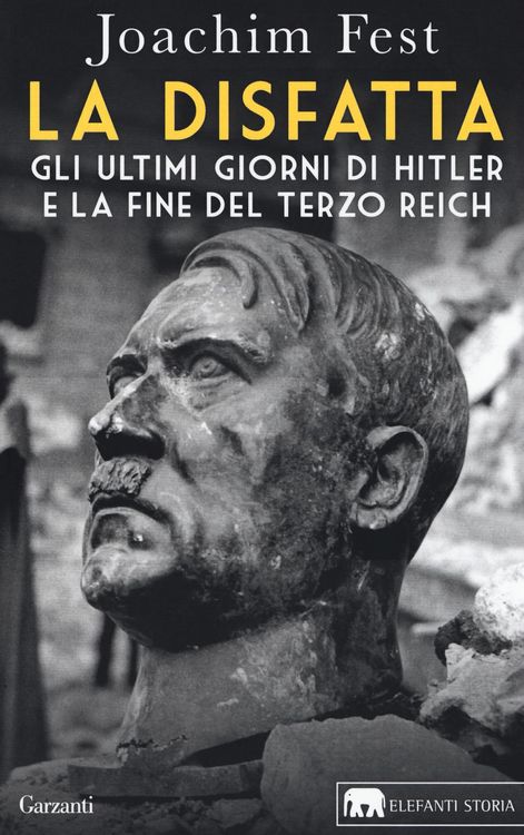 Produktbild: La disfatta. Gli ultimi giorni di Hitler e la fine del Terzo Reich