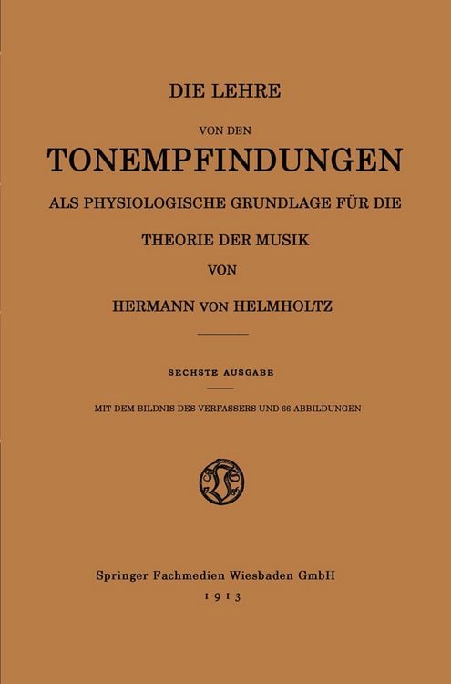 Produktbild: Die Lehre von den Tonempfindungen als Physiologische Grundlage f&uuml;r die Theorie der Musik