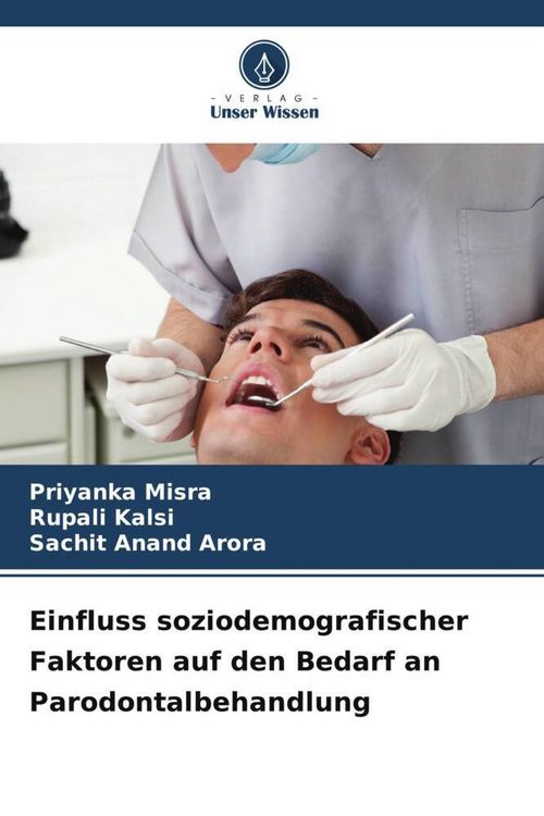 Produktbild: Einfluss soziodemografischer Faktoren auf den Bedarf an Parodontalbehandlung