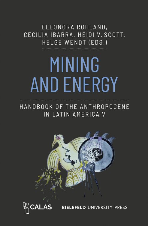 Produktbild: Mining and Energy - Handbook of the Anthropocene in Latin America V