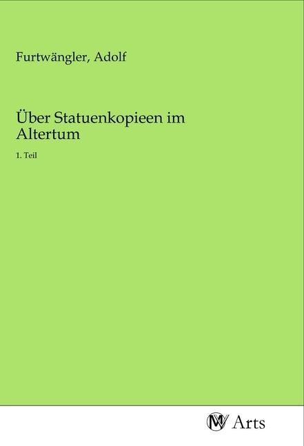 Produktbild: &Uuml;ber Statuenkopieen im Altertum