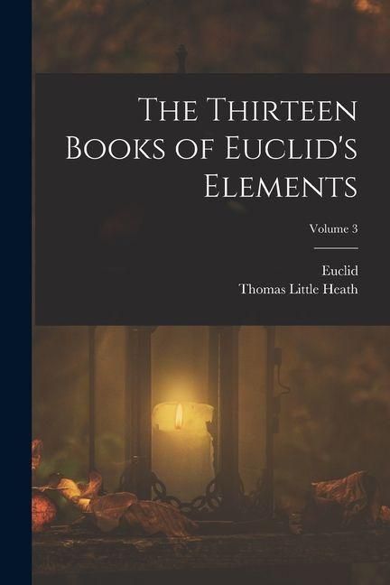 Produktbild: The Thirteen Books of Euclid's Elements; Volume 3