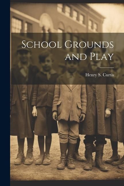 Produktbild: School Grounds and Play