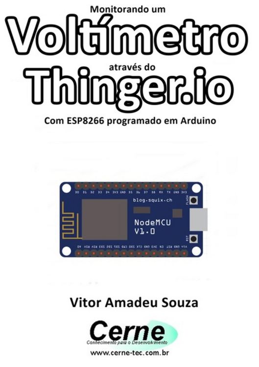 Produktbild: Monitorando Um Volt&iacute;metro Atrav&eacute;s Do Thinger.io Com Esp8266 (nodemcu) Programado Em Arduino