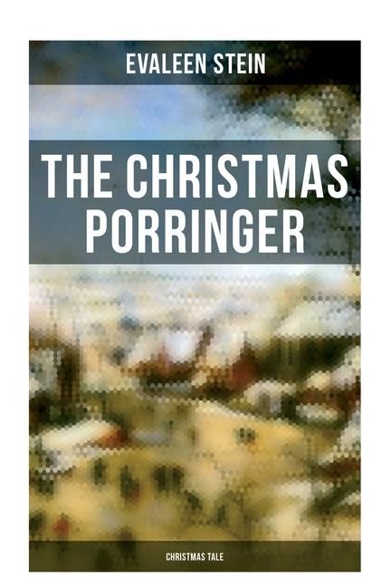 Produktbild: The Christmas Porringer (Christmas Tale)