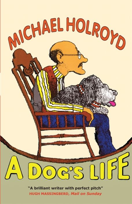 Produktbild: Holroyd, M: A Dog's Life