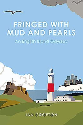 Produktbild: Crofton, I: Fringed With Mud & Pearls