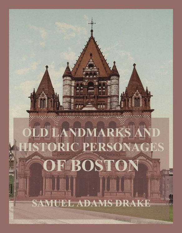 Produktbild: Old Landmarks and Historic Personages of Boston