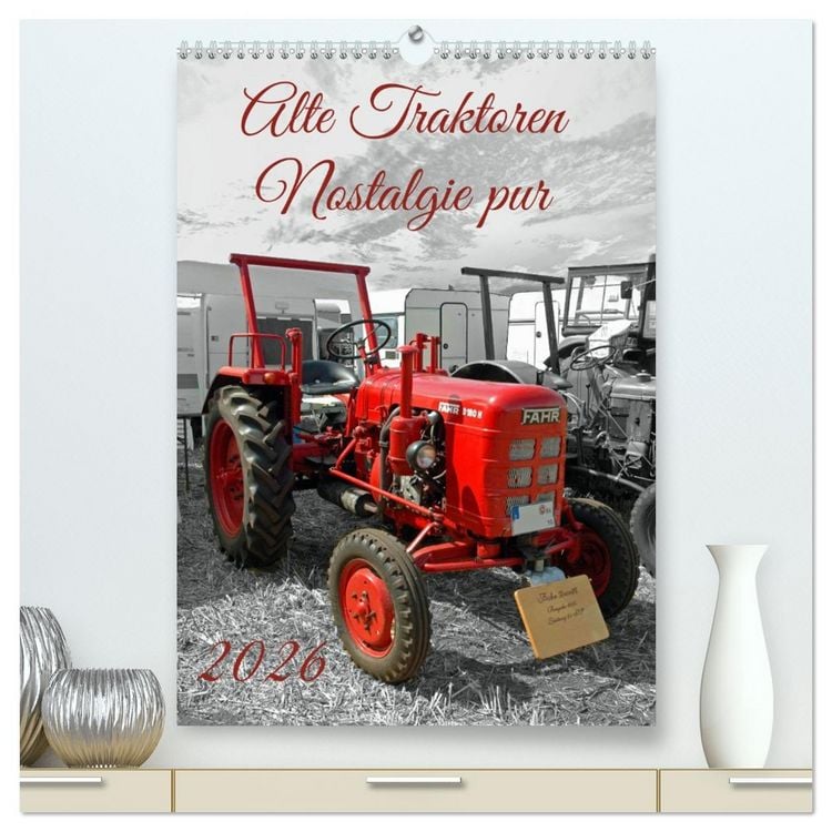 Produktbild: Alte Traktoren Nostalgie pur (hochwertiger Premium Wandkalender 2026 DIN A2 hoch), Kunstdruck in Hochglanz