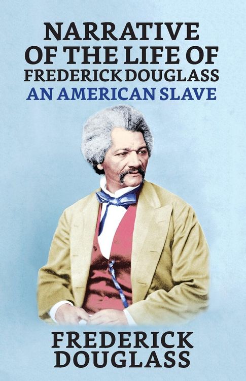 Produktbild: Narrative of the Life of Frederick Douglass, An American Slave