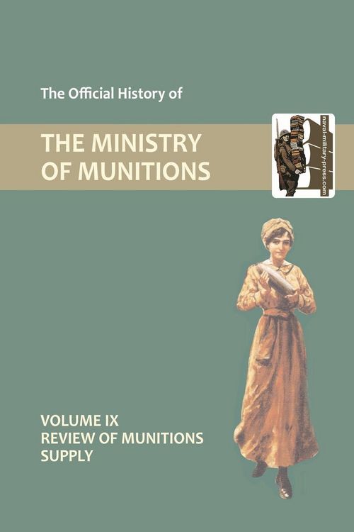 Produktbild: Official History Of The Ministry Of Munitions Volume Ix