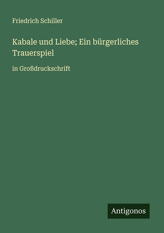 Produktbild: Kabale und Liebe; Ein b&uuml;rgerliches Trauerspiel