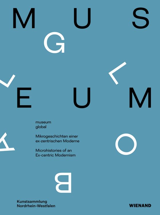 Produktbild: Museum global. Mikrogeschichten einer ex-zentrischen Moderne.