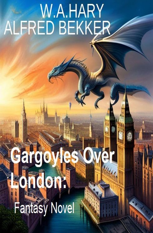 Produktbild: Gargoyles Over London: Fantasy Novel